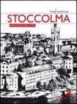 Stoccolma. Ritratto di una città - Griffiths Tony 9788862881548