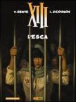 L' esca. Tredicesimo vol.21 - Yves Sente, Youri Jigounov 9788863044287