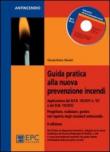 Guida partica alla nuova prevenzione incendi - Gioacchino Giomi 9788863104301