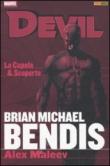 La Cupola & Scoperto. Devil. Brian Michael Bendis Collection: 1 - Maleev Alex, Bendis Brian M. 9788863463606