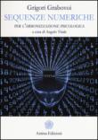 Sequenze numeriche per l'armonizzazione psicologica. 1. - F. Villani, A. Vitale, Grigorij Grabovoj 9788863653151