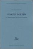 Simone Porzio. Un aristotelico tra natura e grazia - Eva Del Soldato 9788863722758