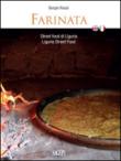 Farinata. Street food di Liguria. Ediz. italiana e inglese - Sergio Rossi 9788863733020