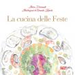 La cucina delle feste - Ilaria Fioravanti 9788863735819