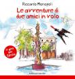 Le avventure di due amici in volo. In giro per Spezia. Ediz. a colori - Riccardo Monopoli 9788863821208