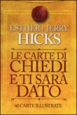 Le carte di Chiedi e ti sarà dato. 60 carte illustrate - Hicks Esther, Hicks Jerry 9788863862935