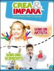 Crea & impara. Sono un artista... sono uno scienziato - L. Grande, F. Brancato 9788864011035