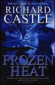 Frozen heat - G. Marano, Richard Castle 9788864118321