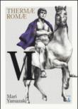 Thermae Romae. 6. - Mari Yamazaki, R. Zushi 9788864207889
