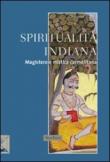 Spiritualità indiana. Magistero e mistica carmelitana - Giovanni Ballini 9788864340173