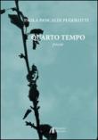 Quarto tempo - Paola Pancaldi Pugolotti 9788864662435
