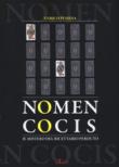Nomen cocis. Il mistero del ricettario perduto - Pessina Enrico 9788864901404