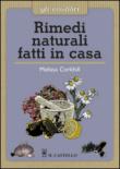 Rimedi naturali fatti in casa - Melissa Corkhill 9788865206935