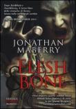 Flesh & Bone - Jonathan Maberry 9788865304310