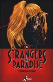 Strangers in paradise. 4. - Terry Moore, Leonardo Favia 9788865432655