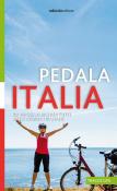 Pedala Italia. 20 viaggi in bici per tutti nelle regioni italiane - Albano Marcarini 9788865493441
