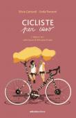 Cicliste per caso. L'Italia in bici sulle tracce di Alfonsina Strada - Silvia Gottardi, Linda Ronzoni 9788865493618