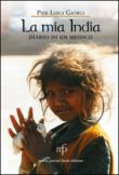 La mia India. Diario di un medico - P. Luigi Giorgi 9788865504574