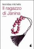 Il ragazzo di Jànina - Leonidas Michelis 9788865640180