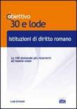 Istituzioni di diritto romano. Le 100 domande più ricorrenti all'esame orale - Luigi Grimaldi 9788865842119