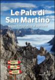 Le pale di San Martino. Guida fotografica ai percorsi - Tommaso Forin 9788866433422