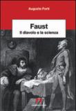 Faust. Il diavolo e la scienza - Augusto Forti 9788866779902