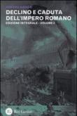 Declino e caduta dell'impero romano. Ediz. integrale. 4. - Edward Gibbon 9788866970897