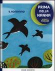 Il rondinino. Prima della nanna - Roberto Piumini, G. Tomai 9788867143412