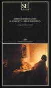Il concetto dell'angoscia - Søren Kierkegaard, C. Fabro 9788867230150