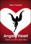Angel's Heart Oltre I Confini Del Cielo - Tanya Fioravanti 9788867512959