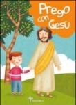 Prego con Gesù. Ediz. illustrata - Vecchini Silvia 9788867570249