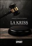 La kriss. Legge e tribunale della popolazione romani - Mirinda, Ashley Karshan 9788868239213