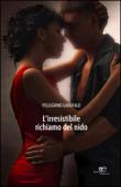 L'irresistibile richiamo del nido - Garofalo Pellegrino 9788868546342