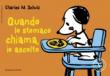 Quando lo stomaco chiama, io ascolto - Charles Monroe Schulz 9788868650087