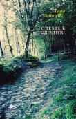 Foreste e forestieri - Lucia Guidorizzi 9788868691769