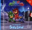 Avventure sulla luna! Pj Masks - G. Mantegazza 9788868906764