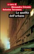 La qualità dell'urbano. Roma: periferia Portuense - A. Criconia, A. Terranova 9788869165597
