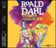 La fabbrica di cioccolato letto da Neri Marcorè. Audiolibro. CD Audio formato MP3 - Roald Dahl 9788869187865