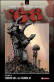 Corri nella giungla! 68. 1. - Mark Kidwell, S. Menchetti, A. G. Ciccarelli, Jay Fotos, Nat Jones 9788869190162