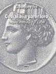 Così si è, a parer loro. Leopardi, Prezzolini e gli italiani - Giuseppe Porzi 9788869243639