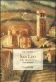 San Leo. Un mondo. Parte seconda - Gorrieri Ugo 9788869270260