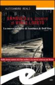 Sambuco e il segreto di Viale Loreto. La nuova indagine di Sambuco & Dell’Oro - Reali Alessandro 9788869430084