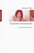 Il pensiero eterosessuale - Monique Wittig 9788869481260
