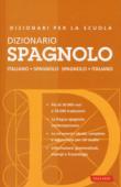 Dizionario spagnolo. Italiano-spagnolo, spagnolo-italiano (Grande distribuzione) -  9788869874727