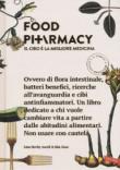 Food pharmacy. Il cibo è la migliore medicina - Clase Mia, Aurell Lina 9788869874833