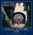 Valli nostre 2008. Calendario delle valli valdesi -  9788870166972