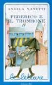 Federico e il trombone - Paola Sapori, Angela Nanetti, O. Fatucci 9788870684568