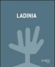 Ladinia. Ediz. multilingue - Tiroler Landesmuseen 9788870735987