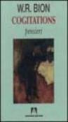 Cogitations-Pensieri - Wilfred R., Bion 9788871446219