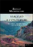 Viaggio a Condofuri. Diario di una ricerca delle origini nella terra degli avi - Rocco Mandalari 9788872214671